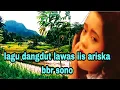 Download Lagu dangdut sunda iis ariska bbr sono