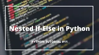 Nested If Else in Python Python Tutorials for Absolute Beginners