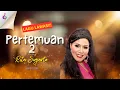 Download Lagu Pertemuan 2 - Rita Sugiarto Lirik Lagu Jadul Lawas