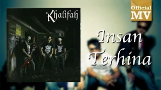 Download Khalifah - Insan Terhina (Official Music Video) MP3