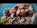 Daging smoor uit de slowie