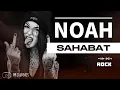 Lagu SAHABAT - NOAH | ROCK VERSION 🤘🤘🤘🔥🔥🔥