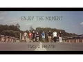 Download Lagu ENJOY THE MOMENT |  Take a Breath