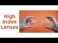 High Index Lenses 1 67 vs 1 74