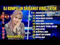 Lagu KUMPULAN DJ SHOLAWAT TERBARU 2025 - ASSHOLATU'ALANNABI, SHOLAWAT ASYGHIL, SHOLAWAT NARIYAH, SHOLATUN