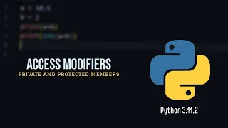 Python Tutorial Access Modifiers Private and Protected Members
