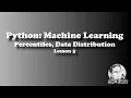 Python - Machine Learning Percentiles and Data Distribution