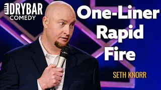 The Best One-Liners Seth Knorr