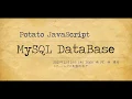 Potato JavaScript Tutorial 012 - Setup MySQL Database for Beginner