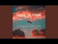 Download Lagu Love Is Free