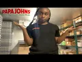 Come To Work With Me Papa Johns Edition