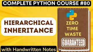Hierarchical Inheritance in Python with Notes Python Tutorial -