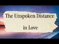 Download Lagu The Unspoken Distance in Love