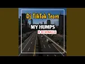 Download Lagu DJ MY HUMPS X OCOPAKELE REMIX JEDAG JEDUG