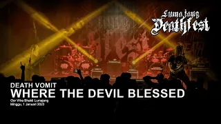 Download DEATH VOMIT - WHERE THE DEVIL BLESSED | LIVE at LUMAJANG DEATH FEST 2023 MP3