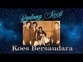 Lagu #KOESBERSAUDARA#Bintang Kecil (with Lyric)