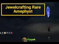World of Warcraft Rares Amephyst