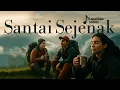 Lagu Santai Sejenak - Lapatikala (Official Lyric Video)