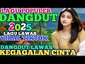 Download Lagu KEGAGALAN CINTA 🌟 REMIX DANGDUT LAWAS SYAHDU POPULER VIRAL TIKTOK 2025