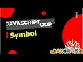 Symbol in JavaScript