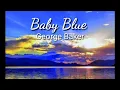 Download Lagu George Baker- Baby Blue with lyrics