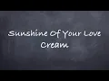 Sunshine Of Your Love-Cream Lyrics