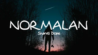 Normalan Shanti Dope Lyrics 