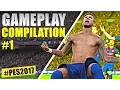 PES 2017 - Gameplay Compilation #1