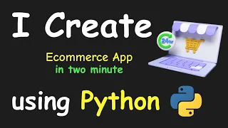 I CREATE ECOMMERCE APP IN 2 MIN USING PYTHON LEARN PYTHON BY BUILDING SIMPLE PROJECTS