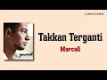 Takkan Terganti Marcell Lirik