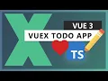 Creating a Vuex Todo App with full Typescript Support using Vue 3 Composition API in 5 minutes