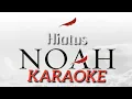 Download Lagu NOAH HIATUS  -  KARAOKE \u0026 LIRIK