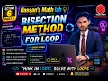 Bisection Method using For Loop Complete Theory Practical Code Wolfram Mathematica Lecture 6 Part 2