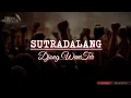 Download Lagu SUTRADALANG - Djong WanTer | Musikalisasi Puisi | Ketidakstabilan Politik Indonesia 2025