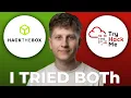 HackTheBox vs TryHackMe Review - Still Good