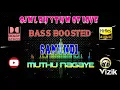 Download Lagu Muthu Nagaye - Samundi - Deva - Bass Boosted - 320 kbps