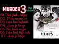 Lagu Murder 3 movie all songs