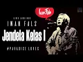 Download Lagu Jendela Kelas I - Iwan Fals - LIRIK