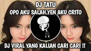 Download DJ TATU - OPO AKU SALAH BREAKBEAT TERBARU 2024 FULL BASS VIRAL TIKTOK YANG KALIAN CARI !! MP3