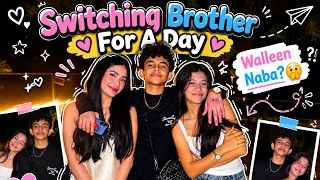 Switching Brother For A Day! ( Walleen naba? )
