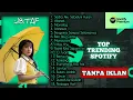Lagu TOP TRENDING SPOTIFY INDONESIA 2025 🎵 | [IDGITAF - SEDIA AKU SEBELUM HUJAN]