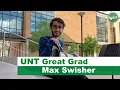 UNT Great Grad Max Swisher