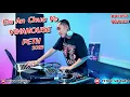 Download Lagu Em an chua ve remix 2025 vinahouse - DJ PETH nonstop vinahouse x thai