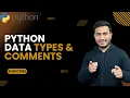 Python Data Types Comments The Complete Python Course Python Tutorial