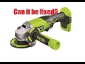Ryobi One R18AG Angle grinder Repair