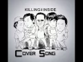 KILLING ME INSIDE - Kisah Romantis (Cover Song)