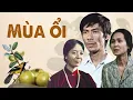 Lagu Phim Việt Nam Đặc Sắc | Mùa Ổi Full HD | NSND Lan Hương, NSƯT Chiều Xuân, NSND Bùi Bài Bình
