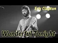 Download Lagu Lirik Lagu | Wonderful Tonight - ERIC CLAPTON | Song With Lyrics