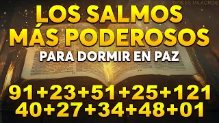 LOS SALMOS PARA DORMIR MÁS PODEROSOS 91, 23, 51, 25, 121, 40, 27, 34, 48,1
