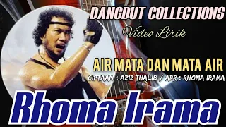 Download Rhoma Irama - Air Mata dan Mata Air (Ciptaan : Aziz Thalib / Arr : Rhoma Irama) MP3